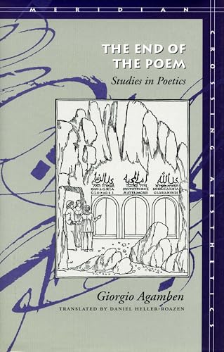 The End of the Poem: Studies in Poetics (Meridian Series)